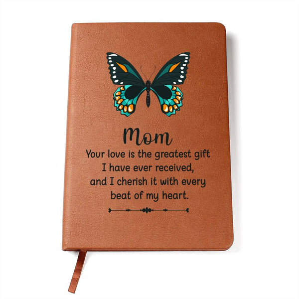 Leather Journal for Mom - Your Love is the Greatest Gift