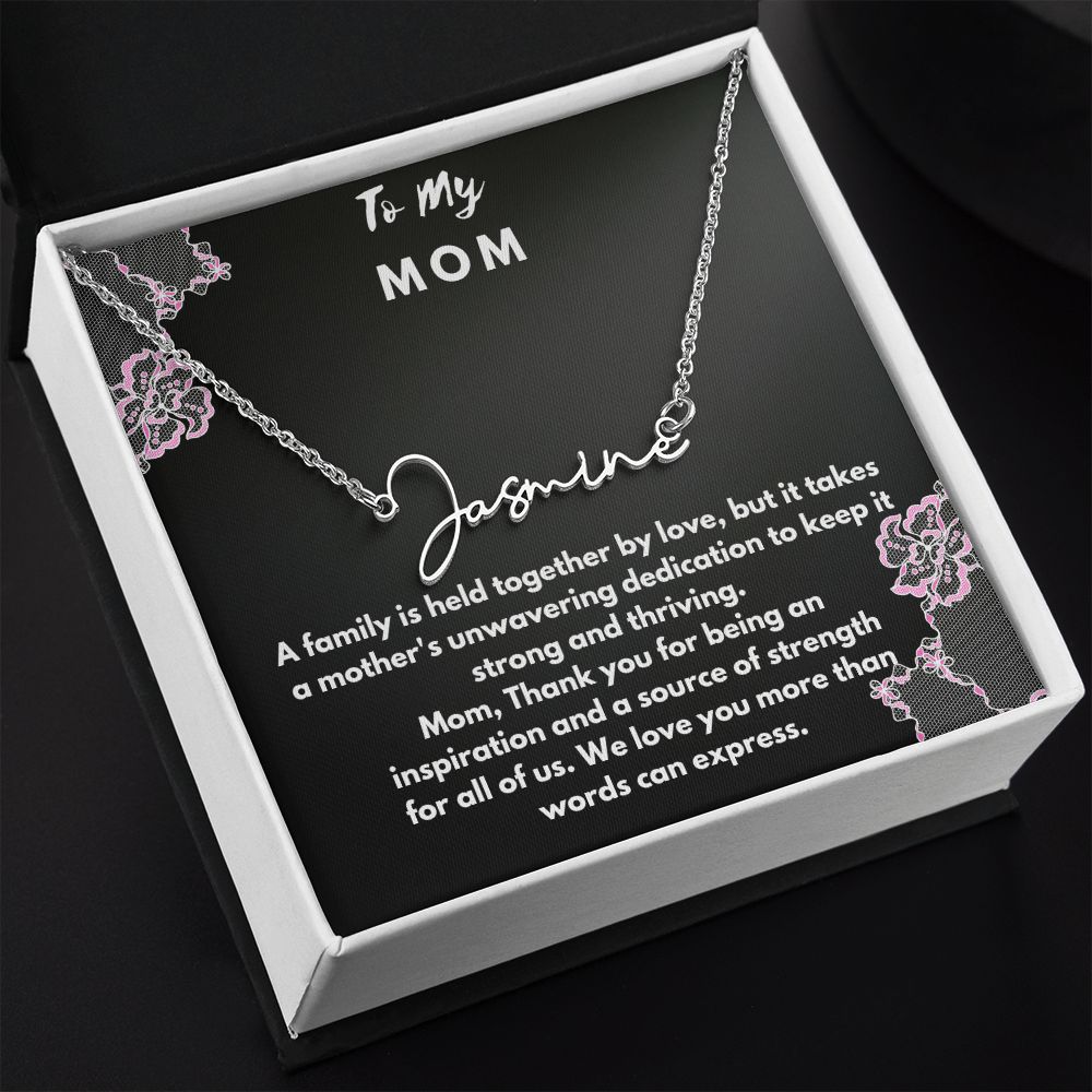 Signature name necklace to mom