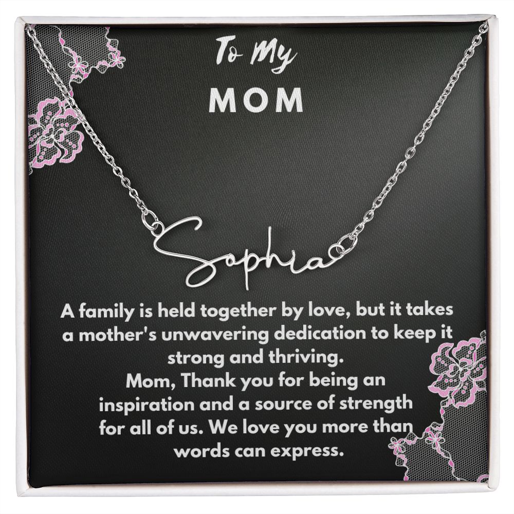 Signature name necklace to mom