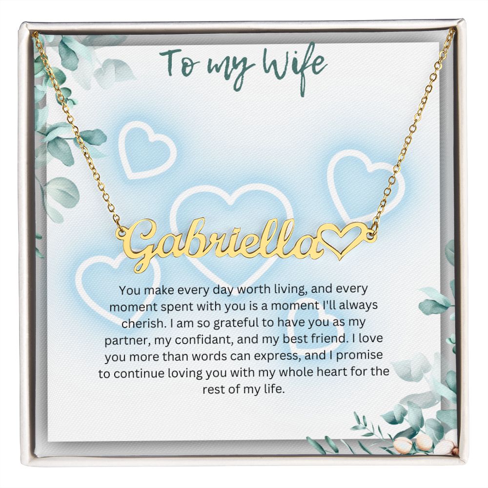 Custom name necklace to my wife