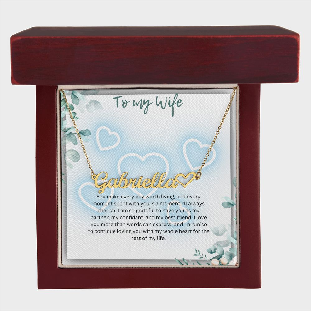 Custom name necklace to my wife