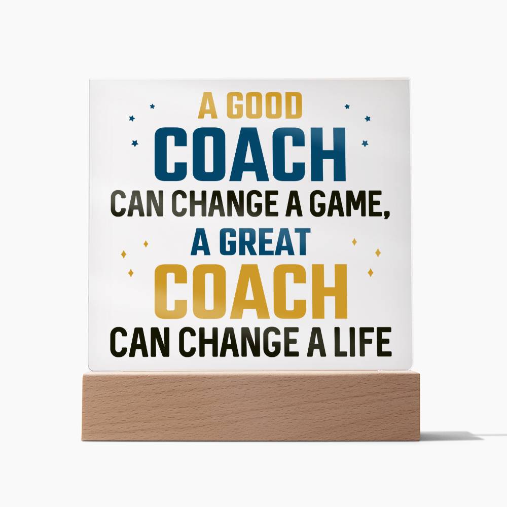 A Good Coach Can Change a Game and a Life