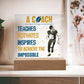 A Coach Teaches & Motivates