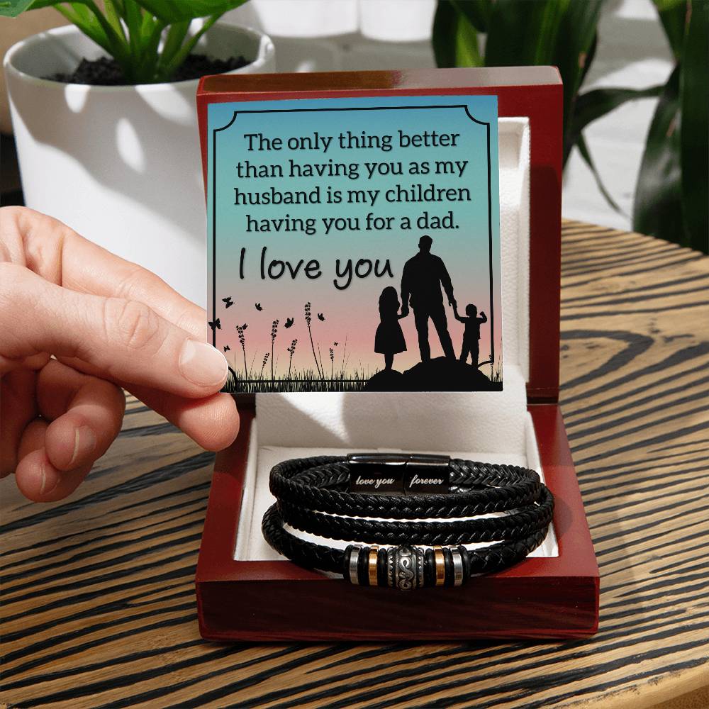 Vegan Leather & Stainless Steel Bracelet for Husband - The only Thing Better than Having You